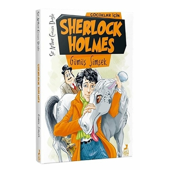 Çocuklar Için Sherlock Holmes - Gümüş Şimşek Sir Arthur Conan Doyle