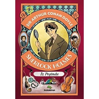 Çocuklar Için Sherlock Holmes - Iz Peşinde Sir Arthur Conan Doyle