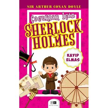 Çocuklar Için Sherlock Holmes - Kayıp Elmas Sır Arthur Conan Doyle