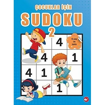 Çocuklar Için Sudoku - 2 (6 Yaş Ve Üstü) Ramazan Oktay