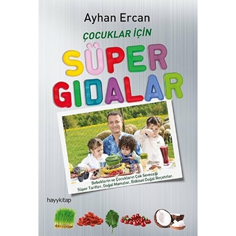 Çocuklar Için Süper Gıdalar Ayhan Ercan