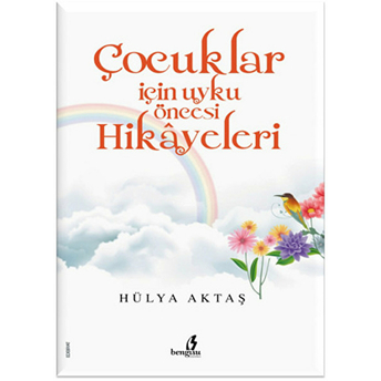 Çocuklar Için Uyku Öncesi Hikayeler Hülya Aktaş