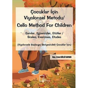 Çocuklar Için Viyolonsel Metodu Cello Method For Children Eren Güllü Sayarı