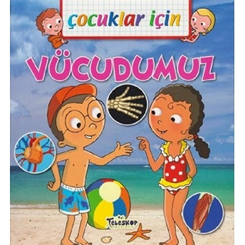 Çocuklar Için Vücudumuz Emmanuelle Lepetit