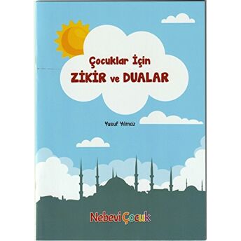 Çocuklar Için Zikir Ve Dualar Yusuf Yılmaz