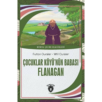 Çocuklar Köyü’nün Babası Flanagan Fulton Oursler, Will Oursler