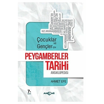 Çocuklar Ve Gençler Için Peygamberler Tarihi Ansiklopedisi Ahmet Efe