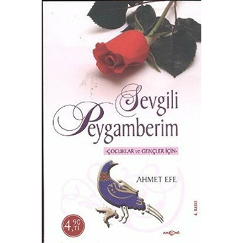 Çocuklar Ve Gençler Için Sevgili Peygamberim Ahmet Efe