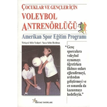 Çocuklar Ve Gençler Için Voleybol Antrenörlüğü Kolektif