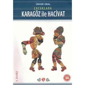 Çocuklara Karagöz Ile Hacivat (Milli Eğitim Bakanlığı Ilköğretim 100 Temel Eser) Ünver Oral