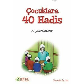 Çocuklara Kırk Hadis Mehmet Yaşar Kandemir