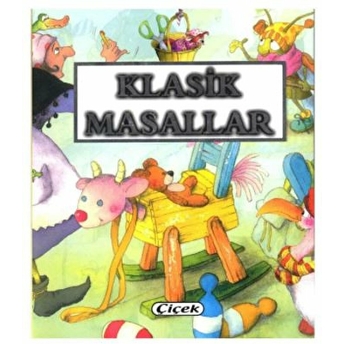 Çocuklara Masallar-Klasik Masallar Kolektif