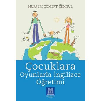 Çocuklara Oyunlarla Ingilizce Öğretimi Nurperi Cömert Iğdigül