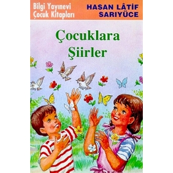 Çocuklara Şiirler Hasan Latif Sarıyüce