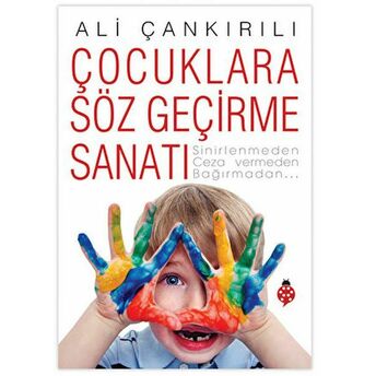 Çocuklara Söz Geçirme Sanatı Ali Çankırılı