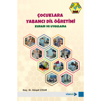 Çocuklara Yabancı Dil Öğretimi Kuram Ve Uygulama Kürşat Cesur