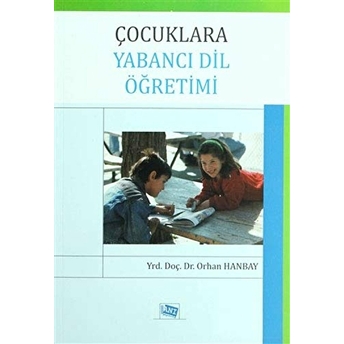 Çocuklara Yabancı Dil Öğretimi-Orhan Hanbay