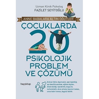 Çocuklarda 20 Psikolojik Problem Ve Çözümü Fazilet Seyitoğlu