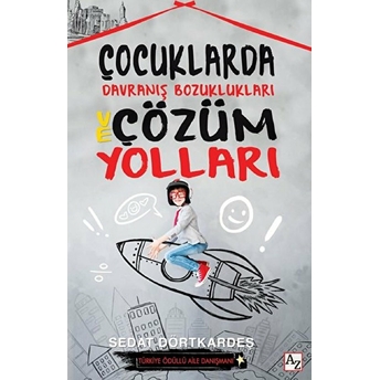 Çocuklarda Davranış Bozuklukları Ve Çözüm Yolları Sedat Dörtkardeş