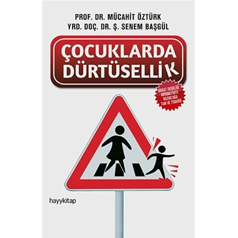 Çocuklarda Dürtüsellik Mücahit Öztürk