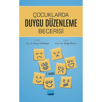 Çocuklarda Duygu Düzenleme Becerisi - Füsun Gökkaya