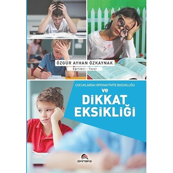 Çocuklarda Hiperaktivite Bozukluğu Ve Dikkat Eksikliği