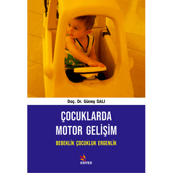 Çocuklarda Motor Gelişim Bebeklik Çocukluk Ergenlik