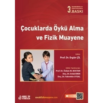 Çocuklarda Öykü Alma Ve Fizik Muayene 3. Baskı Ergün Çil