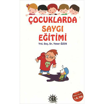 Çocuklarda Saygı Eğitimi Yener Özen