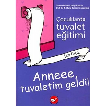 Çocuklarda Tuvalet Eğitimi Jan Faull