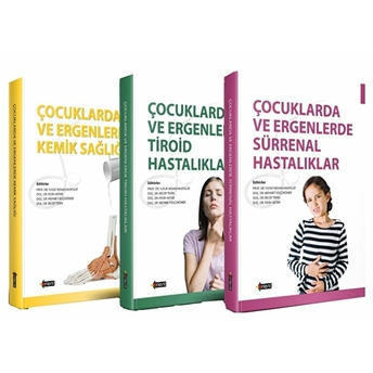 Çocuklarda Ve Ergenlerde Hastalıklar Seti (3 Kitap Takım)