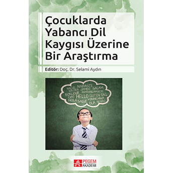 Çocuklarda Yabancı Dil Kaygısı Üzerine Bir Araştırma