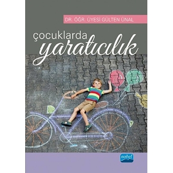 Çocuklarda Yaratıcılık - Gülten Ünal