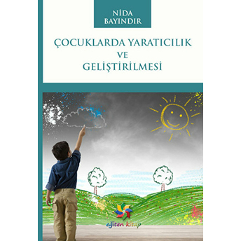 Çocuklarda Yaratıcılık Ve Geliştirilmesi Nida Bayındır