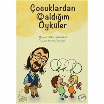 Çocuklardan Çaldığım Öyküler