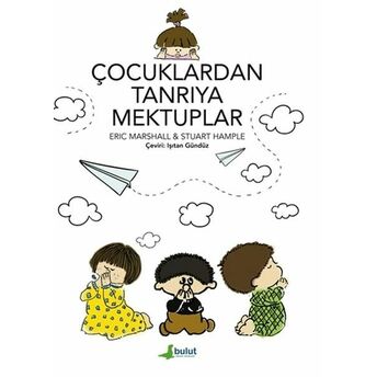 Çocuklardan Tanrıya Mektuplar Eric Marshall, Stuart Hample