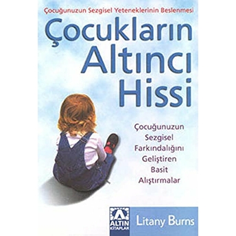 Çocukların Altıncı Hissi Litany Burns