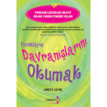 Çocukların Davranışlarını Okumak James E. Levine