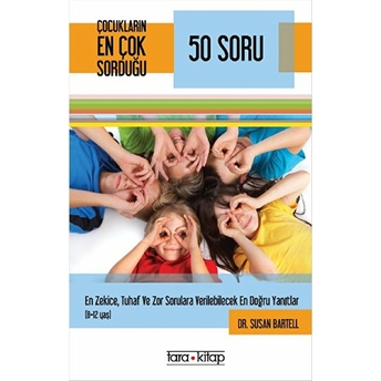 Çocukların En Çok Sorduğu 50 Soru - Susan Bartell