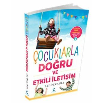 Çocuklarla Doğru Ve Etkili Iletişim Ali Özkanlı