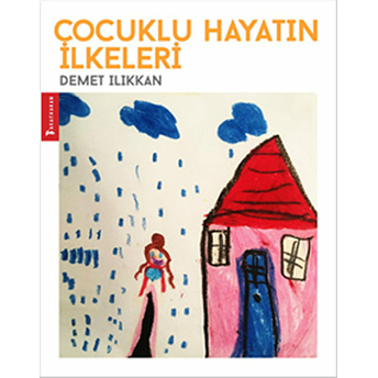 Çocuklu Hayatın Ilkeleri Demet Ilıkkan