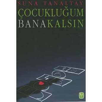 Çocukluğum Bana Kalsın-Suna Tanaltay