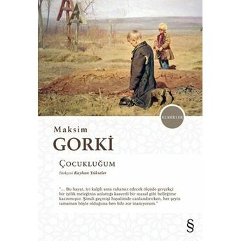 Çocukluğum Maksim Gorki