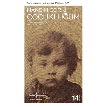 Çocukluğum - Modern Klasikler Dizisi Maksim Gorki