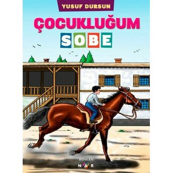 Çocukluğum Sobe Yusuf Dursun