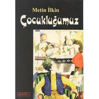 Çocukluğumuz