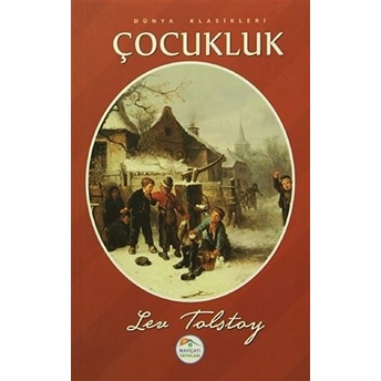 Çocukluk- Dünya Klasikleri Lev Nikolayeviç Tolstoy