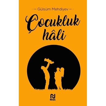 Çocukluk Hali Gülsüm Mehdiyev