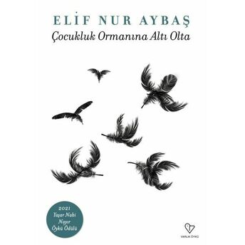 Çocukluk Ormanına Altı Olta Elif Nur Aybaş