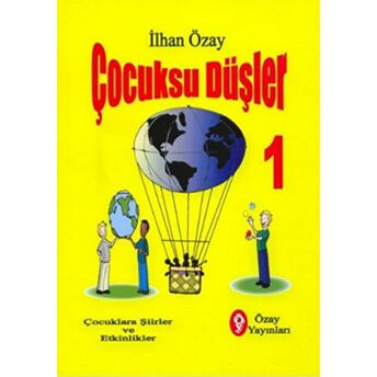 Çocuksu Düşler - 1 Ilhan Özay